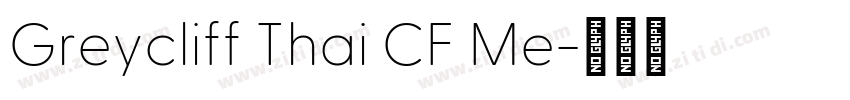 Greycliff Thai CF Me字体转换 Greycliff Thai CF Me字体转换